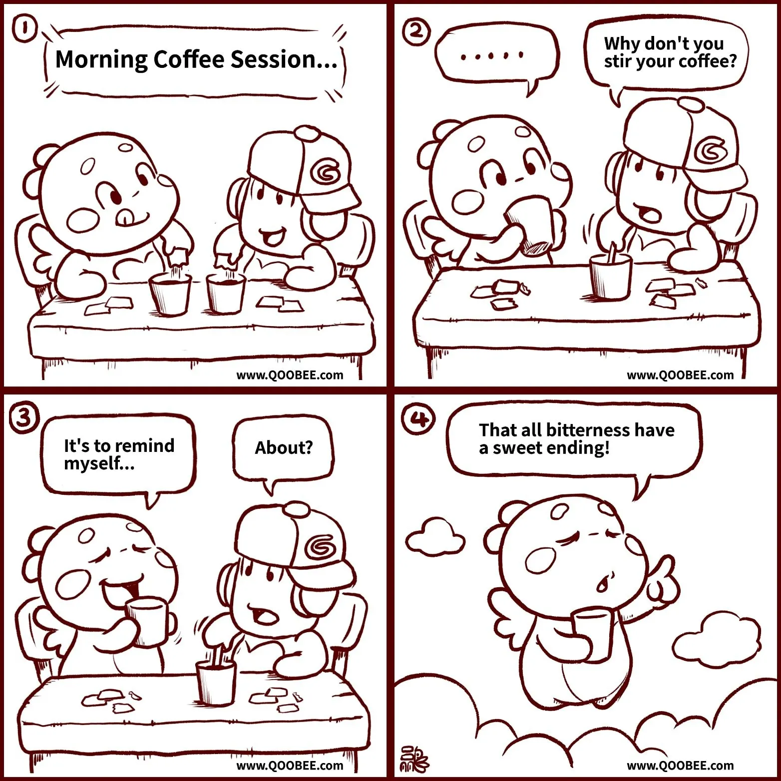 Four-panel sketch comic, Morning Coffee Session: QooBee and Greenie drink coffee, and QooBee says all bitterness has a sweet ending